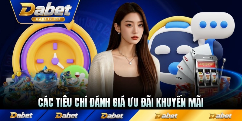 Các tiêu chí đánh giá ưu đãi khuyến mãi nạp đầu