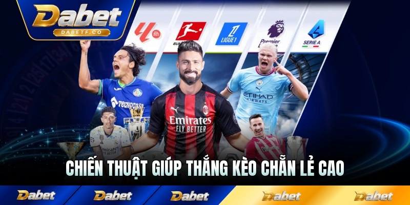 Chiến thuật giúp thắng kèo chẵn lẻ cao