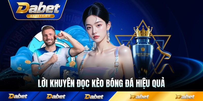 Lời khuyên đọc kèo bóng đá hiệu quả nên ngó qua để ring quà to về tay chơi