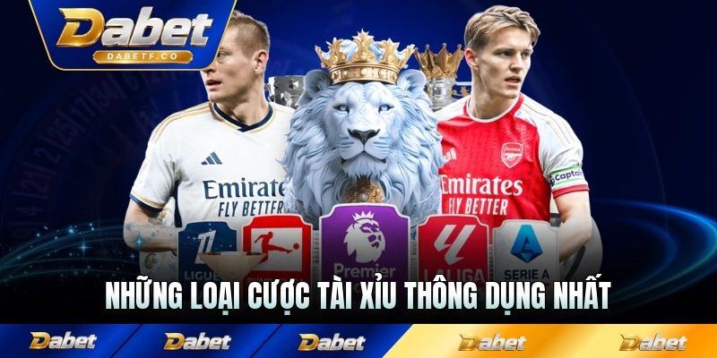 Những loại cược tài xỉu thông dụng nhất