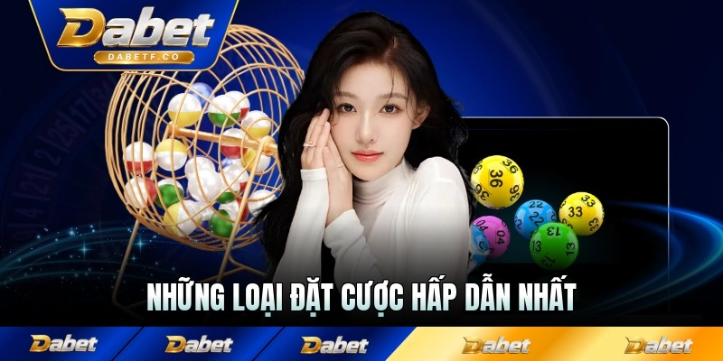 Những loại đặt cược hấp dẫn nhất