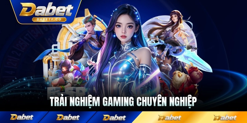 Trải nghiệm gaming chuyên nghiệp với hàng loạt dịch vụ game chuyên
